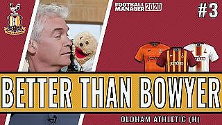 Better than Bowyer | Game 3 -  Oldham Athletic | Bradford City| Football Manager 2020 - YouTube