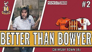 Better than Bowyer | Game 2 -  Grimsby Town | Bradford City| Football Manager 2020 - YouTube